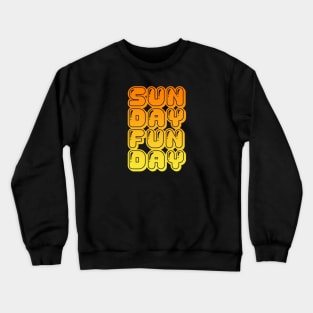 Sunday Funday Crewneck Sweatshirt